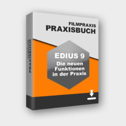 Produktbild Praxisbuch EDIUS 9 - Die neuen Funktionen in der Praxis