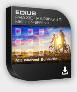 Produktbild Edius Praxistraining Nr 03 - Mischen-Effekte - Download