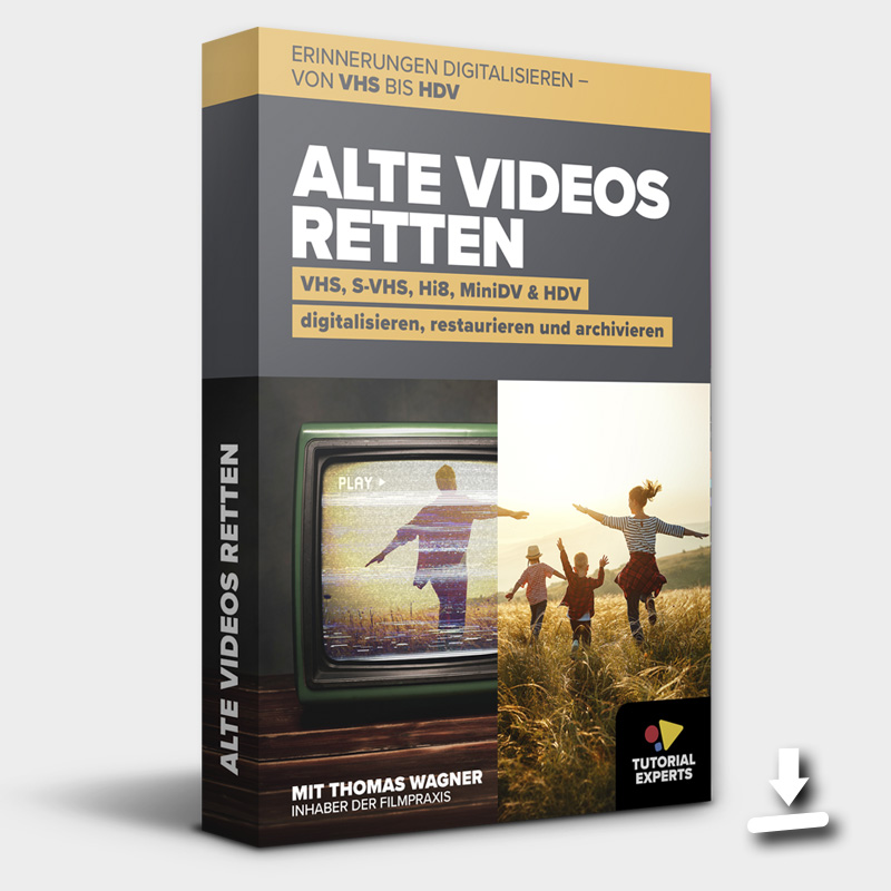 Alte Videos retten - Videolernkurs
