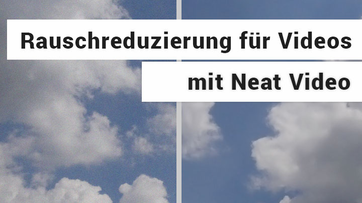 Neat Video Software zur Bildoptimierung