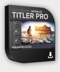 NewBlueFX Titler Pro Videotraining Sofort-Download