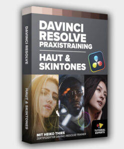 DaVinci Resolve - Haut & Skintones